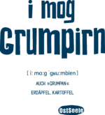 OstSeele-I mog Grumpirn