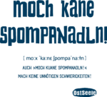 OstSeele-Moch kane Spompanadln!