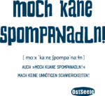 OstSeele-Moch kane Spompanadln!