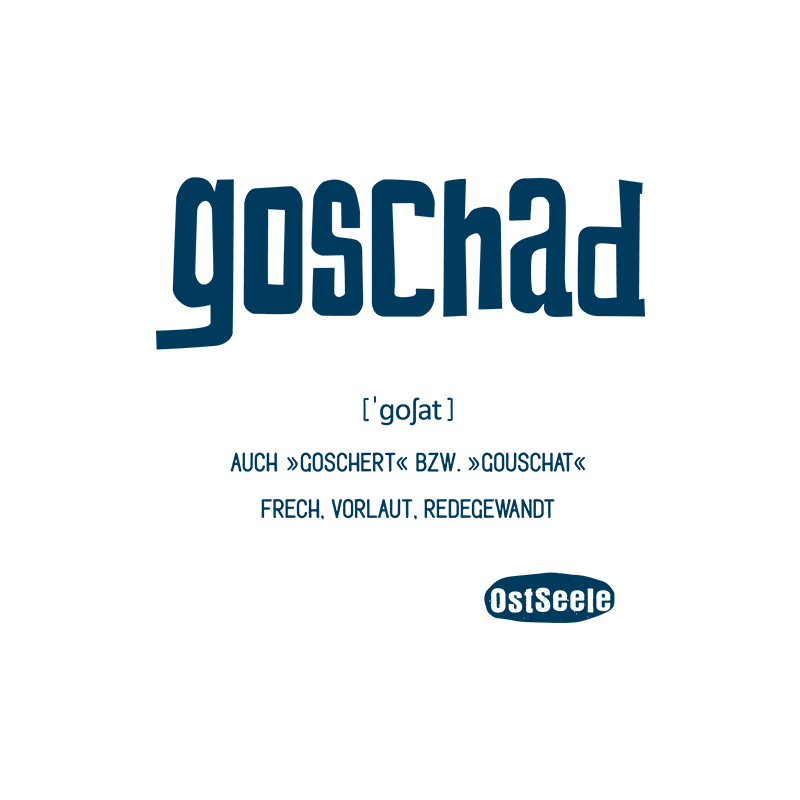 Goschad - Motiv