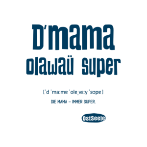 D'mama oiawaü super - Motiv