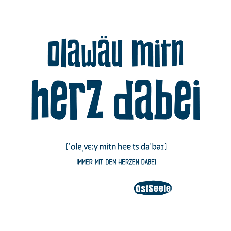 Olawäu mitn herz dabei - Motiv