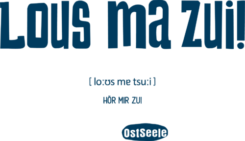 OstSeele-Lous ma zui!