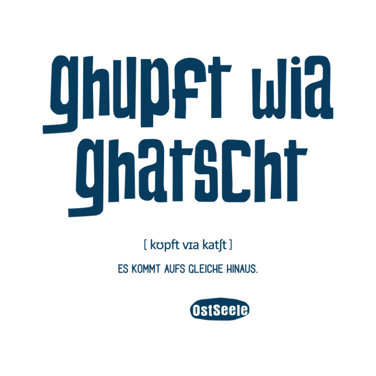 OstSeele - ghupft wia ghatscht