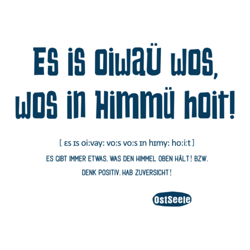 OstSeele - Es is oiwaü wos, wos in Himmü hoit!