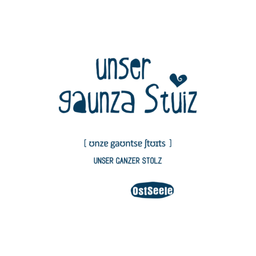 OstSeele - unser gaunza Stuiz